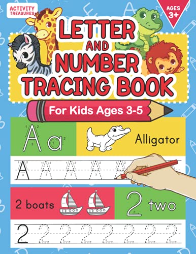 Letter And Number Tracing Book For Kids Ages 3-5: A Fun Practice Workbook To Learn The Alphabet And Numbers From 0 To 30 For Preschoolers And ... and Handwriting Workbooks for Children)