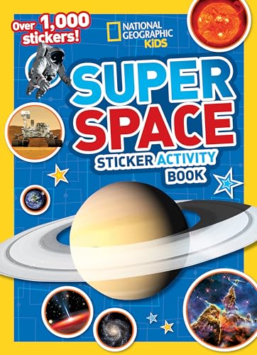 National Geographic Kids Super Space Sticker Activity Book: Over 1,000 Stickers!