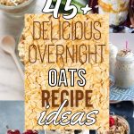 Discover 45+ Delicious Overnight Oat Jar Recipes