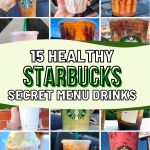 15 Healthy Starbucks Secret Menu Drinks