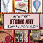String Art Magic - Explore 40+ Best Ideas and Patterns
