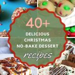 40+ Yummy Christmas No-Bake Dessert Recipes