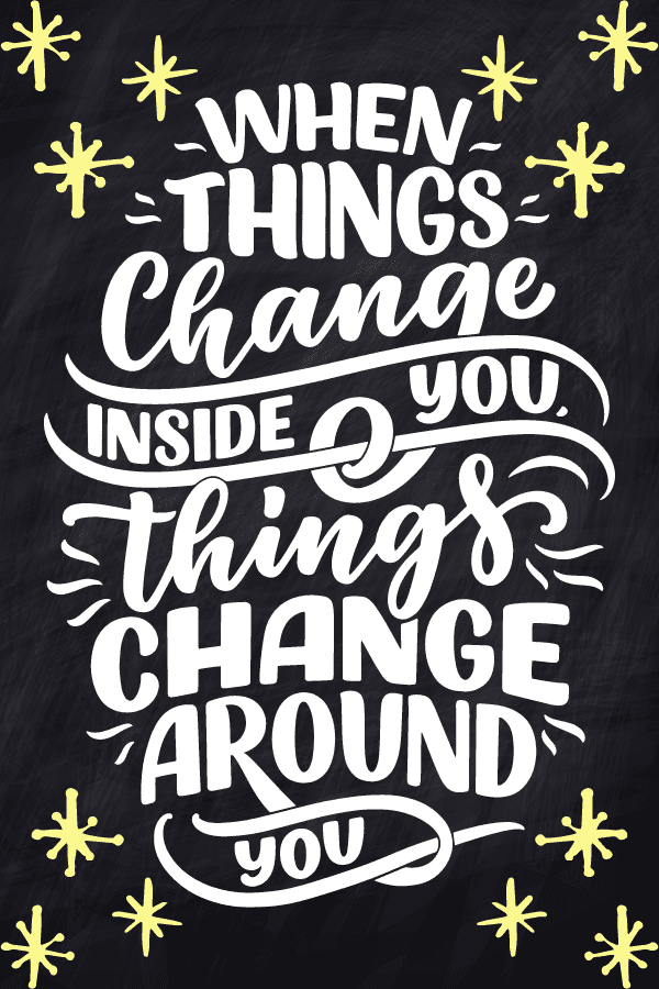 Change Inside You Quote