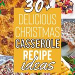 List of the most Delicious Christmas Casserole Recipes to Feed a Crowd