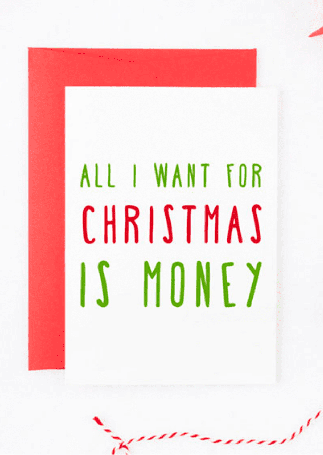 All I Want For Christmas Is Money Christmas Card