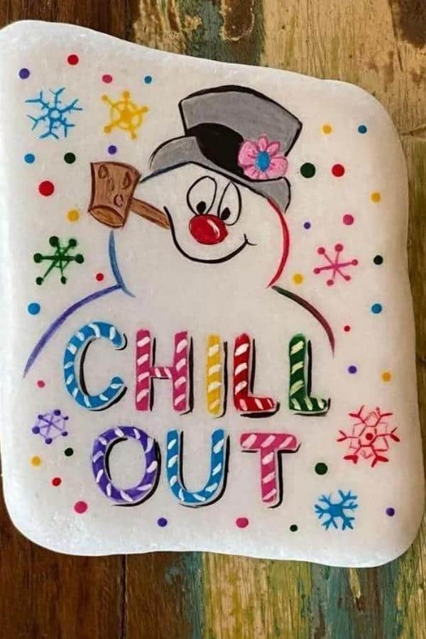 'CHILL OUT' SNOWMAN ROCK PAINTING
