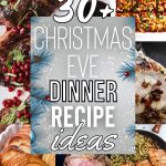 List of Christmas Eve Dinner Ideas For Your Festive Feast