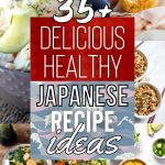 List of Delicious & Healthy Japanese Recipes That Won't Disappoint