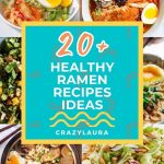 List of Easy Healthy Ramen Recipes That Will Make You Want More