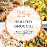 List of Healthy Gnocchi Recipes You Need to Try