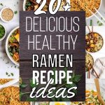 List of Healthy Ramen Recipes That Won't Disappoint