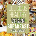 List of Delicious Healthy Vegan Breakfast Recipes For Everyone