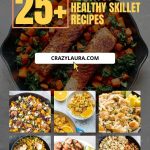 List of Delicious and Healthy Skillet Recipes For Weeknight Meals