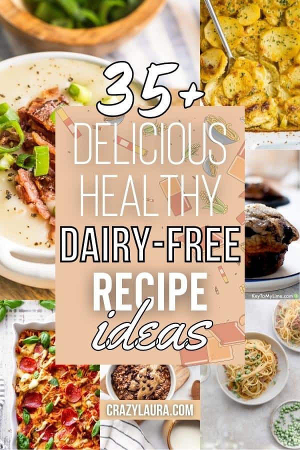 List of Easy Healthy Dairy-Free Recipes To Try At Home