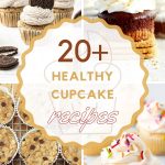 List of the best Healthy Cupcake Recipes to Satisfy Your Sweet Tooth