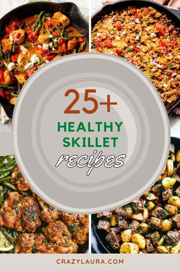 List of the best Healthy Skillet Recipes For Weeknight Meals