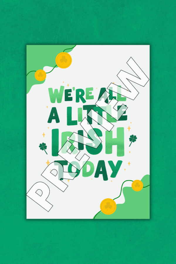 We're All A Little Irish Today