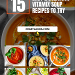15 Easy Vitamix Soup Recipes To Try