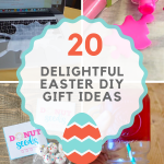 20 Delightful Easter DIY Gift Ideas For Kids