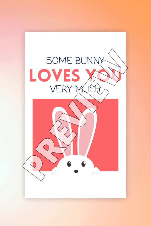 Some Bunny Loves You Very Much