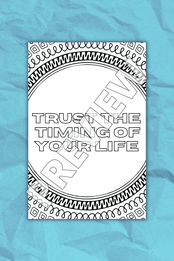 Trust The Timing Of Your Life Printable