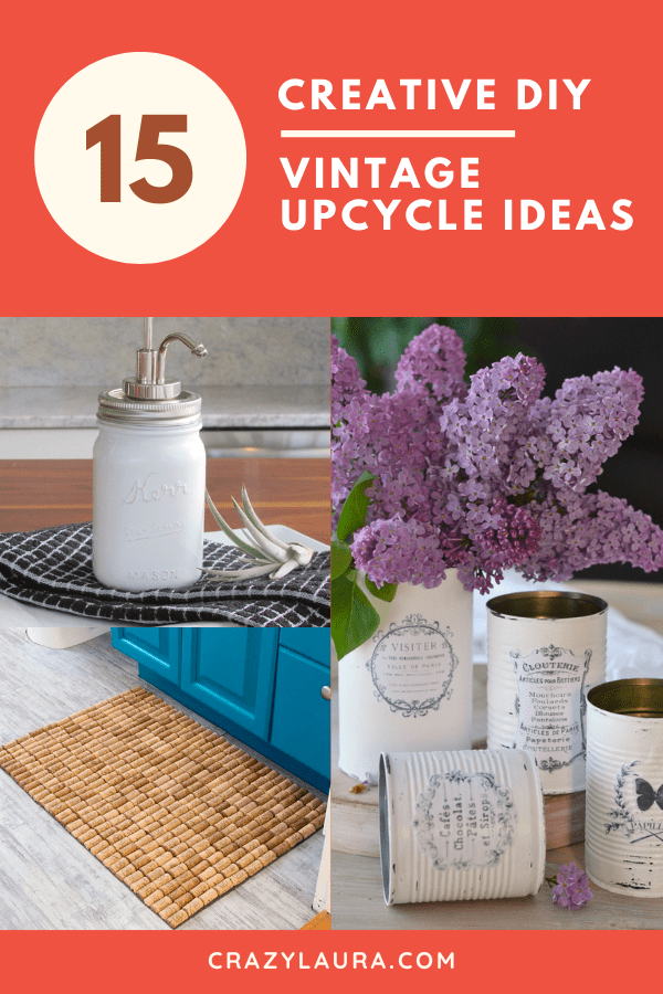 15 Creative DIY Vintage Upcycle Ideas