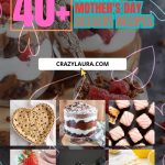 List of the most Delicious Mother's Day Desserts She'll Absolutely Love