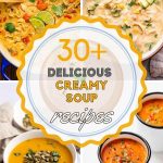 List of the most Delicious Quick & Easy Creamy Soup Recipes