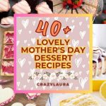 List of the best Mother's Day Desserts That Are So Easy to Make