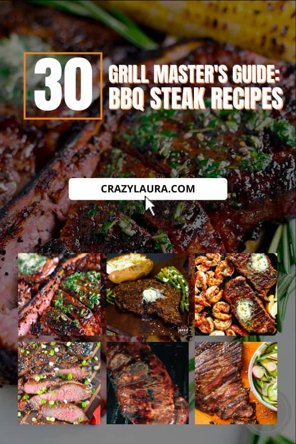 Grill Master's Guide: 30 BBQ Steak Recipes