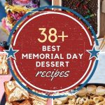 List of the best Memorial Day Desserts to Get You Summer-Ready