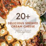 List of the best Smoked Cream Cheese Recipes You Can't Resist