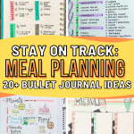 Stay on Track: 20+ Meal Planning Bullet Journal Ideas