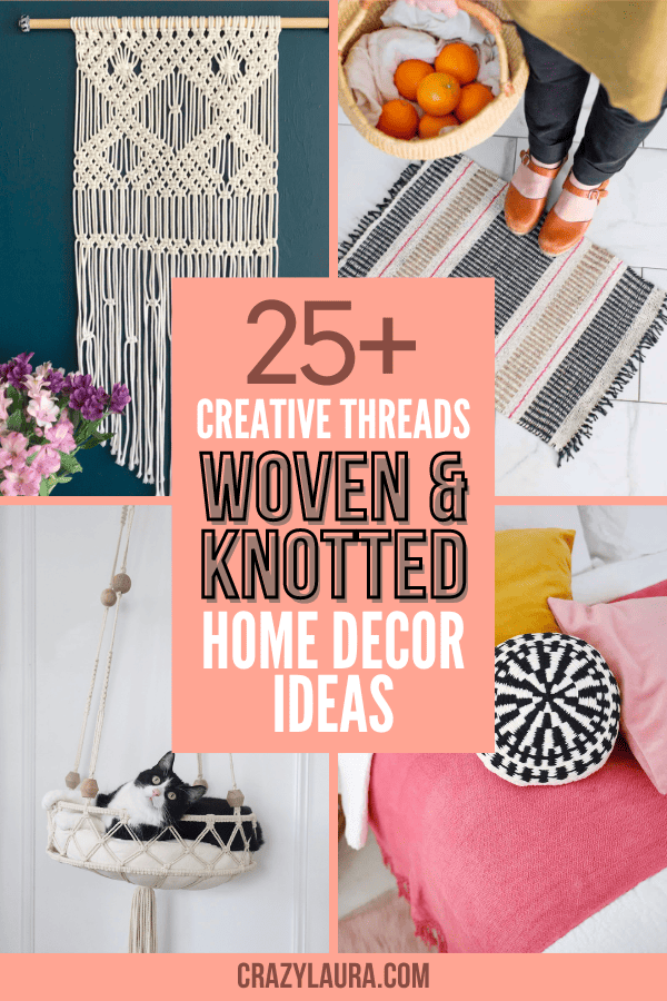 Creative Threads: 20+ Woven & Knotted Home Décor Ideas
