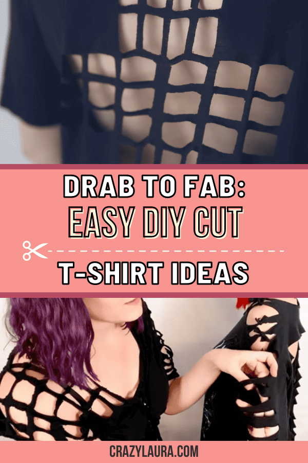 Drab to Fab: 10+ Easy DIY Cut T-Shirt Ideas - Crazy Laura
