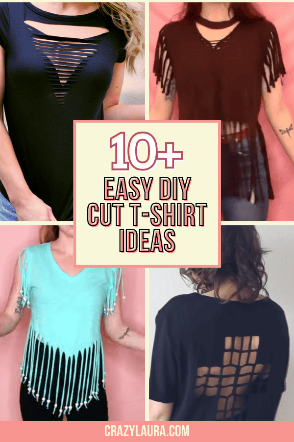 Drab to Fab: 10+ Easy DIY Cut T-Shirt Ideas - Crazy Laura