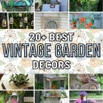List of Charming Vintage Garden Decor Ideas You Can DIY