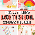 25 Chic Back To School DIYs To Make