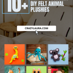 Crafting Cuddles: 10+ DIY Felt Animal Plushies