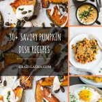 30+ Fall's Best Savory Pumpkin Recipes