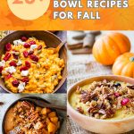 Experience the Best of Fall with 20+ Breakfast Bowl Recipes