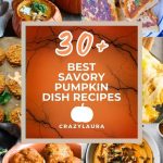 Savor Autumn with 30+ Savory Pumpkin Dishes
