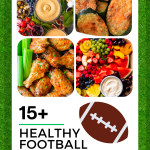 Game Day Grub: 15+ Healthy Football Snacks