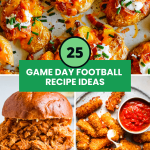 End Zone Eats: 25 Game Day Football Recipes