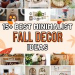 Discover 15+ Minimalist Fall Decor Ideas for a Cozy and Chic Home