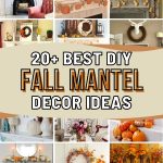 Elevate Your Fall Decor with 20+ Stunning and Magical DIY Mantel Ideas