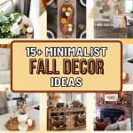 Minimalist Fall Decor Ideas for a Cozy and Chic Ambiance