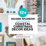 Seaside Splendor: 12+ Coastal Christmas Decor Ideas
