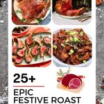 25 Epic Roast Recipes to Spice Up Your Holidays