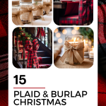 Rustic Christmas: 15 Plaid and Burlap Decor Ideas